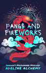 Fangs and Fireworks: Dragon's Midsummer Mischief by Adeline Alchemy